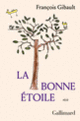 Couverture La bonne étoile (François Gibault)