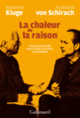 Couverture La chaleur de la raison (Alexander Kluge,Ferdinand von Schirach)