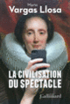 Couverture La civilisation du spectacle (Mario Vargas Llosa)