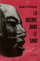 Couverture La guerre dans le sang (Salvador de Madariaga)