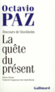 Couverture La Quête du Présent (Octavio Paz)