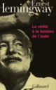 Couverture La Vérité à la lumière de l'aube (Ernest Hemingway)
