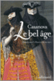 Couverture Le bel âge (Jacques Casanova)