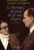 Couverture Le bureau de poste de la rue Dupin et autres entretiens (,François Mitterrand)