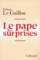 Couverture Le pape des surprises (Philippe Le Guillou)
