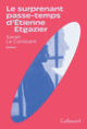 Couverture Le surprenant passe-temps d'Étienne Etgazier (Sarah Le Constant)