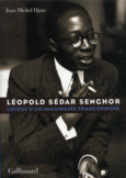 Couverture Léopold Sédar Senghor (,Jean-Michel Djian)