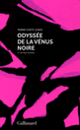 Couverture Odyssée de la Vénus Noire (Robin Coste Lewis)