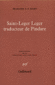 Couverture Saint-Leger Leger traducteur de Pindare (Françoise E.E. Henry)