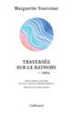 Couverture Traversée sur le Bathory (Marguerite Yourcenar)