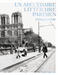 Couverture Un abécédaire littéraire parisien, d'Aragon à Zola ()