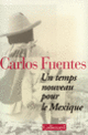 Couverture Un Temps nouveau pour le Mexique (Carlos Fuentes)