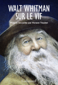 Couverture Walt Whitman sur le vif ()