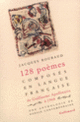 Couverture 128 poèmes composés en langue française, de Guillaume Apollinaire à 1968 ( Anthologies,Collectif(s) Collectif(s),Jacques Roubaud)