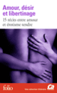 Couverture Amour, désir et libertinage ( Anthologies,Collectif(s) Collectif(s))