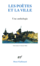 Couverture Les poètes et la ville ( Anthologies,Collectif(s) Collectif(s))