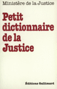 Couverture Petit dictionnaire de la Justice ()