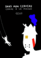 Couverture Dans mon cerveau comme à la maison ( Cht.am)