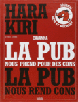 Couverture La pub nous prend pour des cons, la pub nous rend cons ()