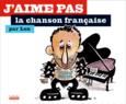 Couverture J'aime pas la chanson française ()