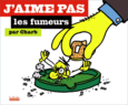 Couverture J'aime pas les fumeurs ()