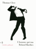 Couverture L'homme qui tua Roland Barthes et autres nouvelles ()