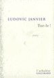 Couverture Tue-le ! (Ludovic Janvier)