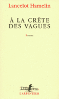 Couverture À la crête des vagues ()