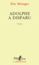 Couverture Adolphe a disparu (Éric Metzger)