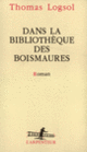Couverture Dans la bibliothèque des Boismaures (Thomas Logsol)