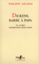 Couverture Dickens, barbe à papa et autres nourritures délectables (Philippe Delerm)
