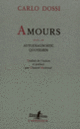 Couverture Amours/Autodiagnostic quotidien (Carlo Dossi)