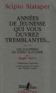 Couverture Années de jeunesse qui vous ouvrez tremblantes... (,Scipio Slataper)
