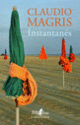 Couverture Instantanés (Claudio Magris)