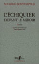 Couverture L'échiquier devant le miroir (Massimo Bontempelli)