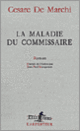 Couverture La Maladie du commissaire (Cesare De Marchi)