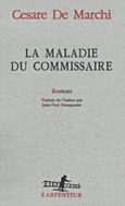 Couverture La Maladie du commissaire ()