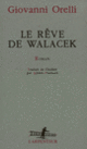 Couverture Le Rêve de Walacek (Giovanni Orelli)