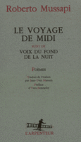 Couverture Le voyage de midi/voix du fond de la nuit ()