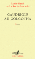 Couverture Gaudriole au Golgotha ()