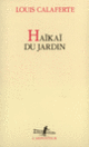 Couverture Haïkaï du jardin (Louis Calaferte)