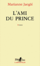 Couverture L'Ami du Prince (Marianne Jaeglé)