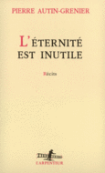 Couverture L'Éternité est inutile ()