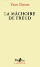 Couverture La mâchoire de Freud (Yann Diener)