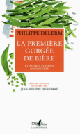 Couverture La première gorgée de bière et autres plaisirs minuscules ()