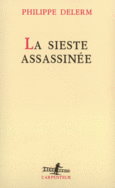Couverture La Sieste assassinée ()