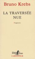 Couverture La traversée nue ()