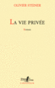 Couverture La vie privée (Olivier Steiner)