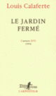 Couverture Le jardin fermé (Louis Calaferte)