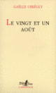 Couverture Le Vingt et un août (Gaëlle Obiégly)
